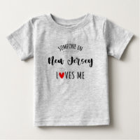 Someone In New Jersey Loves Me Map Baby T shirt