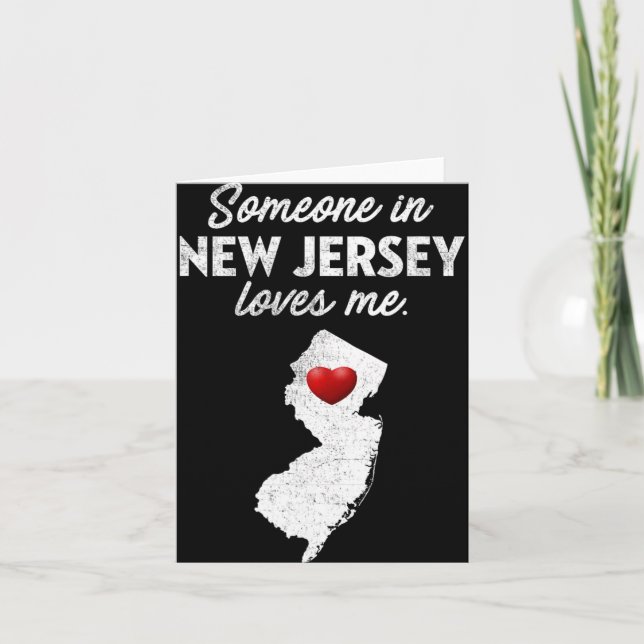 Someone In New Jersey Loves Me - New Jersey Nj  Card (Front)