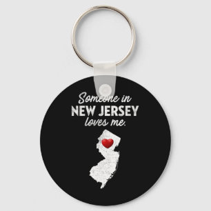 Someone In New Jersey Loves Me - New Jersey Nj Keychain