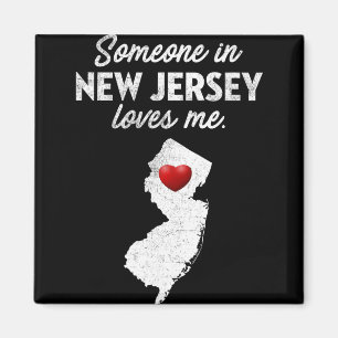 Someone In New Jersey Loves Me - New Jersey Nj Magnet