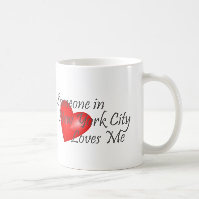 Someone in New York City Loves Me Coffee Mug (Right)