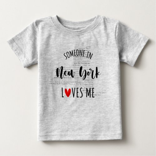 Someone In New York Loves Me Map Baby T shirt