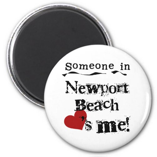 Someone in Newport Beach Magnet