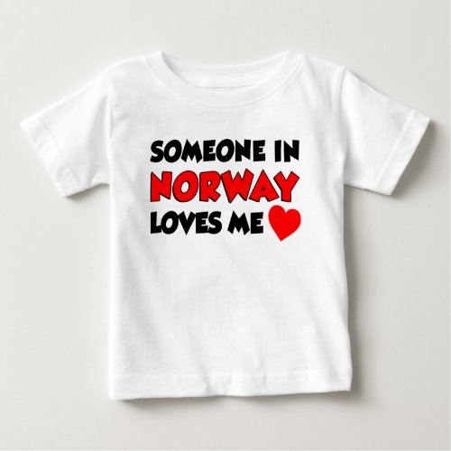Someone In Norway Loves Me Baby T_Shirt