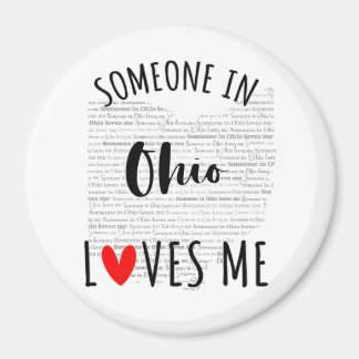 Someone In Ohio Loves Me Magnet