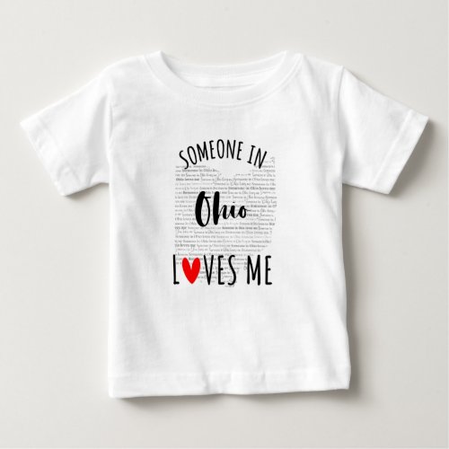 Someone In Ohio Loves Me Map Baby T shirt