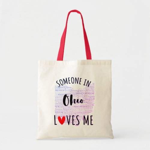 Someone In Ohio Loves Me Tote Bag