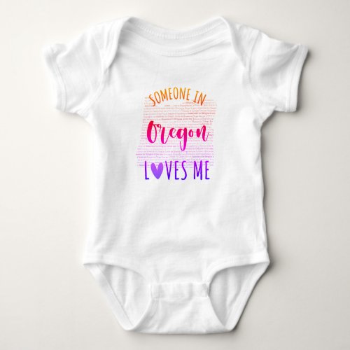 Someone In Oregon Loves Me Map Baby Bodysuit