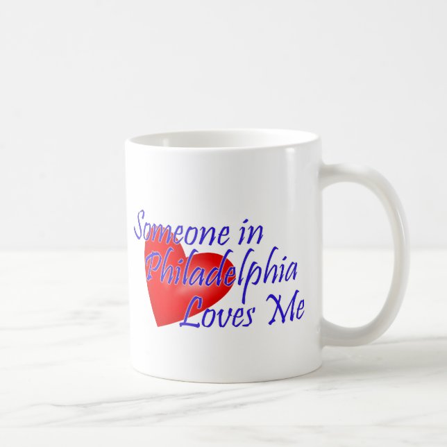 Someone in Philadelphia Loves Me Coffee Mug (Right)