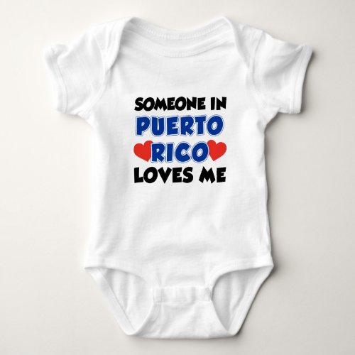 Someone In Puerto Rico Loves Me Baby Bodysuit