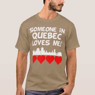 Someone In Quebec Loves Me vintage T-Shirt