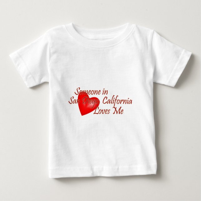 Someone in San Diego Loves Me Baby T-Shirt (Front)
