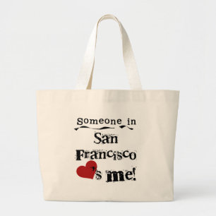Someone in San Francisco Large Tote Bag
