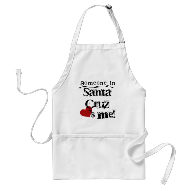 Someone in Santa Cruz Adult Apron (Front)