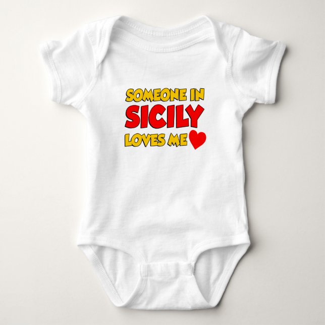 Someone In Sicily Loves Me Baby Bodysuit (Front)