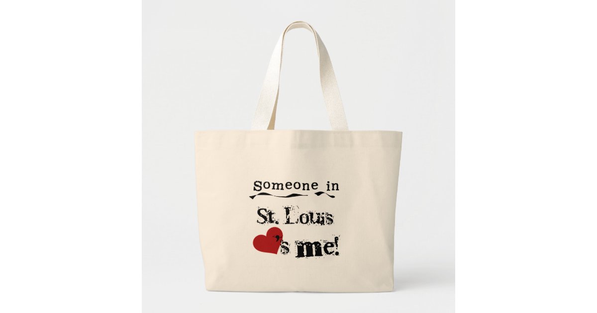 Someone in St. Louis Large Tote Bag