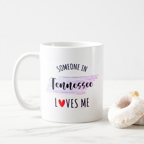 Someone In Tennessee Loves Me Map Coffee Mug