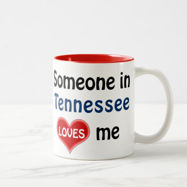 Someone in Tennessee loves me Two-Tone Coffee Mug (Right)