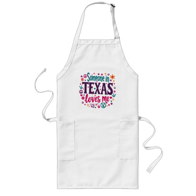 Someone in Texas Love Me - Retro Texas Hippie Art Long Apron (Front)