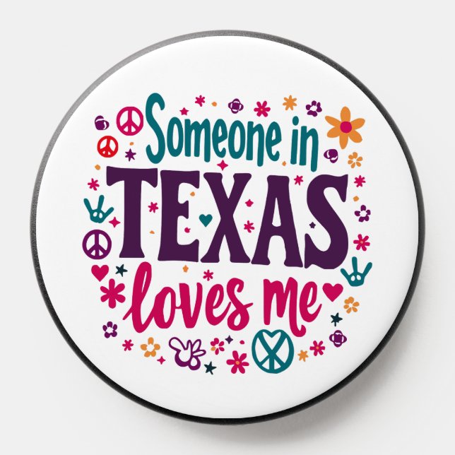 Someone in Texas Love Me - Retro Texas Hippie Art PopSocket (Popsocket)