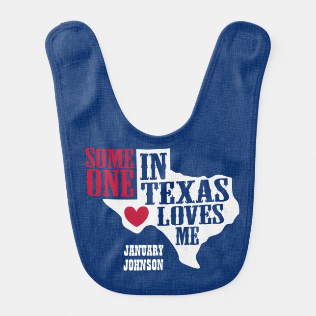 Someone in Texas Loves Me Baby Bib (Front)