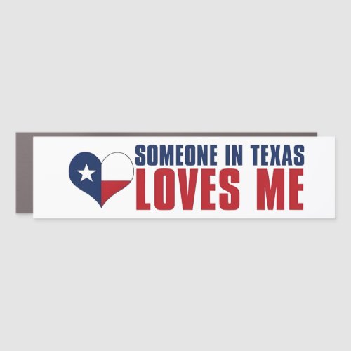 Someone in Texas Loves Me Bumper Sticker Car Magnet