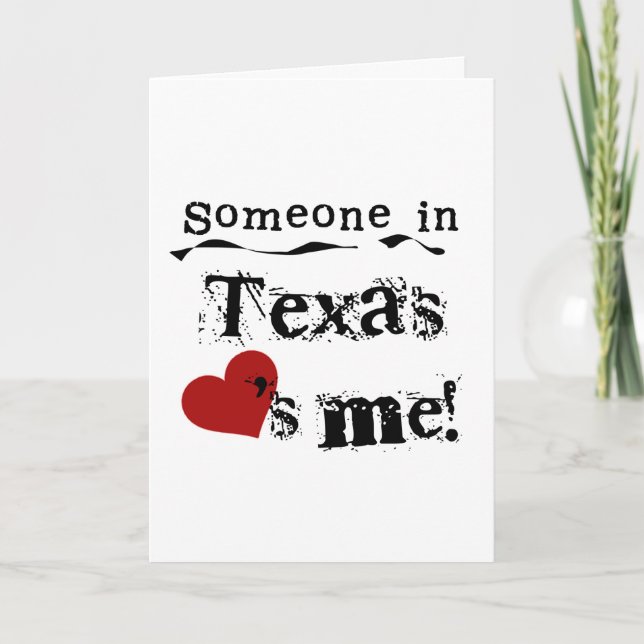 Someone In Texas Loves Me Card (Front)