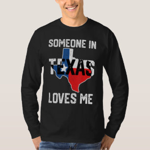 Someone in Texas Loves Me Cool Distressed Vintage T-Shirt