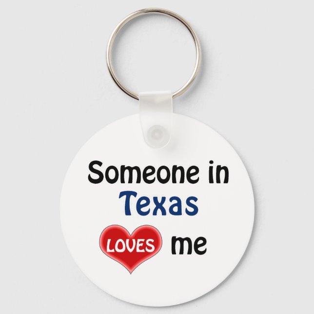 Someone in Texas Loves me Keychain (Front)