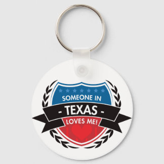 Someone In Texas Loves Me Keychain
