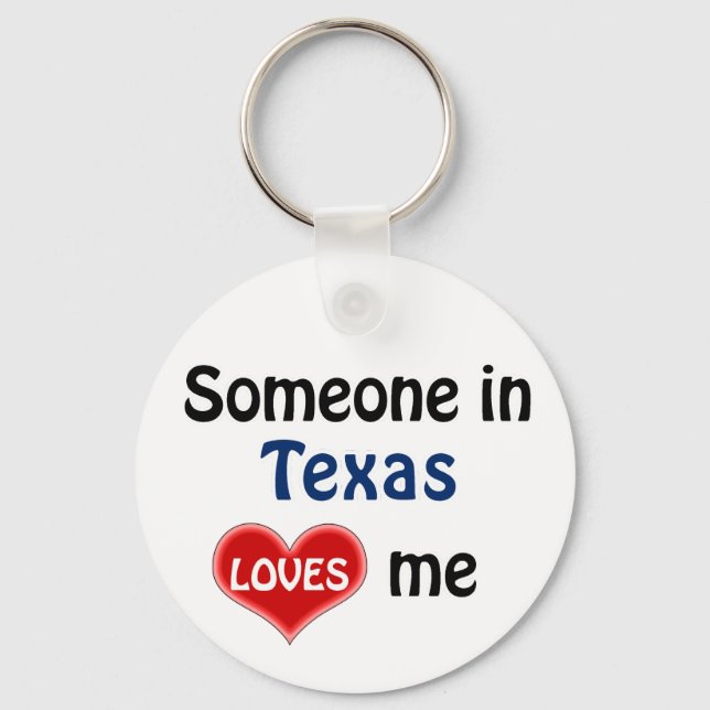 Someone in Texas loves me Keychain (Front)