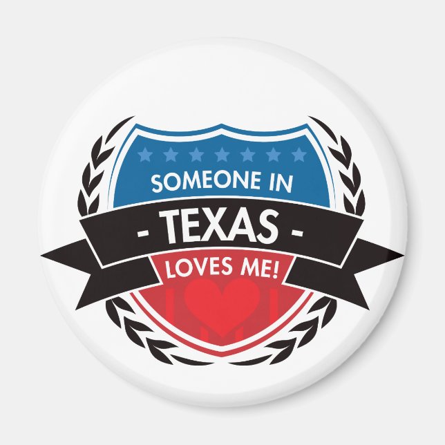 Someone In Texas Loves Me Magnet (Front)
