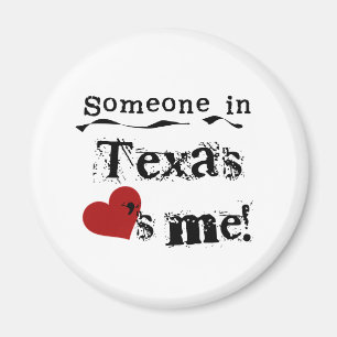 Someone In Texas Loves Me Magnet