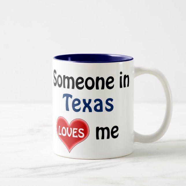 Someone in Texas loves me Two-Tone Coffee Mug (Right)