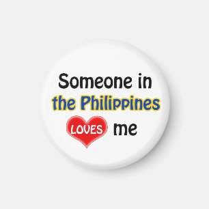 Someone in the Philippines loves me Magnet