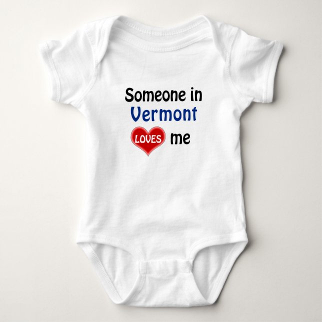 Someone in Vermont loves me  Baby Bodysuit (Front)