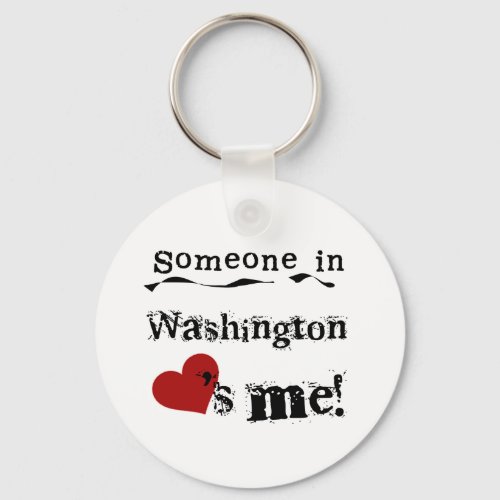 Someone In Washington Loves Me Keychain