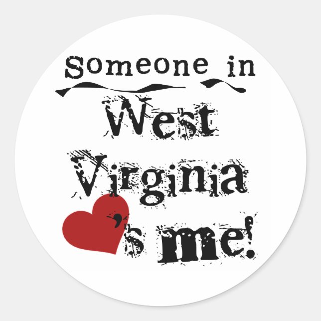 Someone In West Virginia Loves Me Classic Round Sticker (Front)