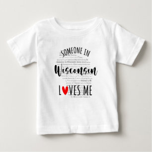 Someone In Wisconsin Loves Me Map Baby T shirt