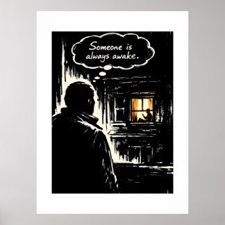 Someone Is Always Awake Poster
