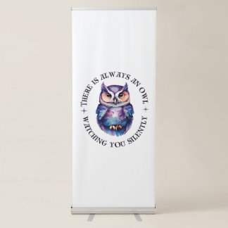 🦉 "Someone is Always Watching in Silence" Retractable Banner