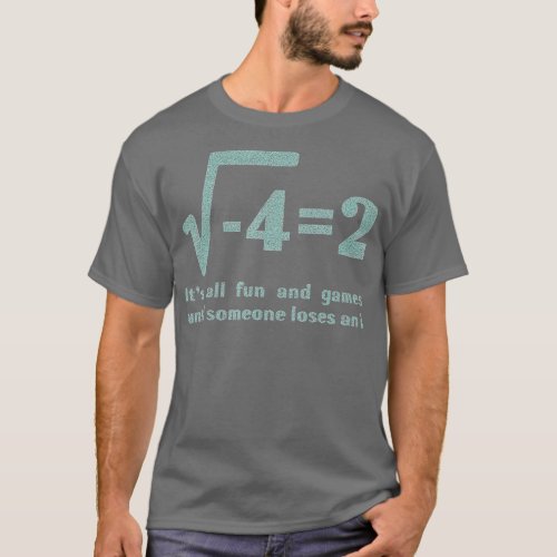 Someone Loses An i Funny Math Pun Gift  T_Shirt