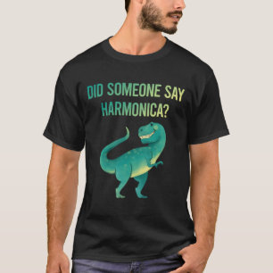 Someone Say Harmonica Mouth Organ T-Shirt