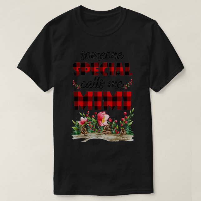 Someone Special Calls Me Mimi  Mother's Day Floral T-Shirt (Design Front)