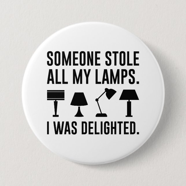 Someone Stole All My Lamps Button (Front)