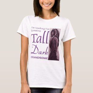Someone Tall Dark & Handsom - Friesian Horse T-Shirt