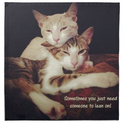 Someone to Lean on Kitty Cats Cloth Napkin