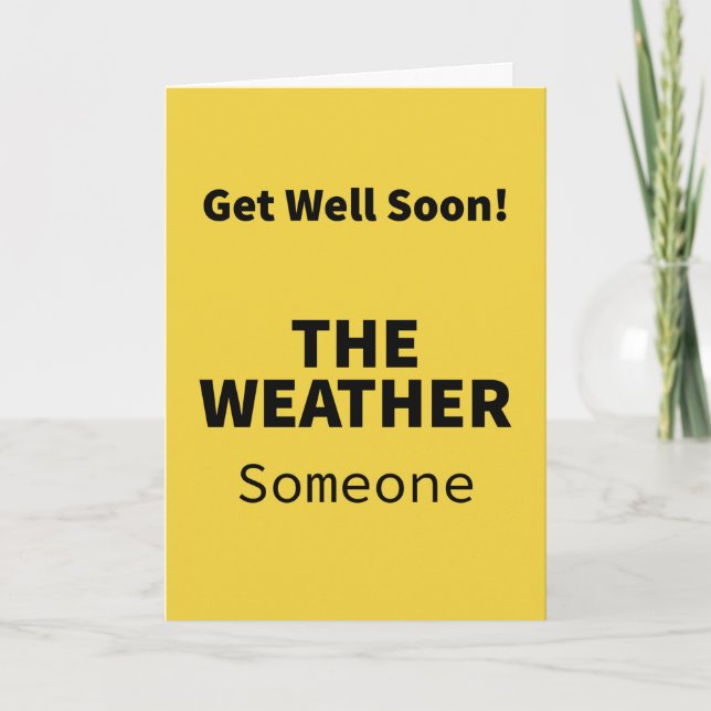 Someone Under the Weather - Get Well Card (Front)