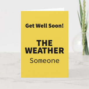 Someone Under the Weather - Get Well Card