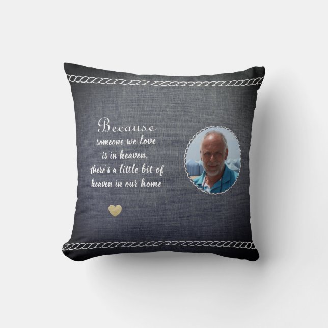 Someone we love is in Heaven Photo Memorial Gray  Throw Pillow (Front)